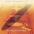 Led Zeppelin - Travelling Riverside Blues