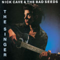 Nick Cave and the Bad Seeds - The Singer