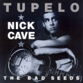 Nick Cave and the Bad Seeds - Tupelo